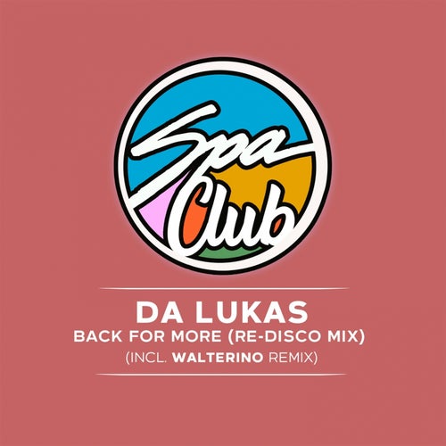 Da Lukas - Back for More [SPACLUB001]